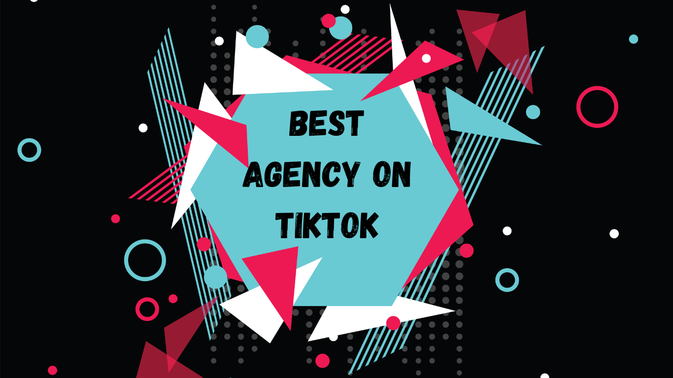 Best Agency on TikTok